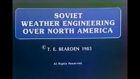 1985 - Russian (soviet) Weather Engineering Over North America