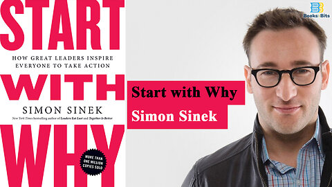 Start With Why by Simon Sinek (Book Summary)