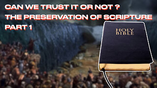 The Preservation of Scripture Part #1