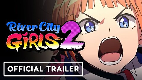 River City Girls 2 - Official Launch Trailer