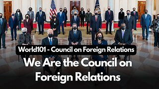 World101 - Council on Foreign Relations | We Are the Council on Foreign Relations