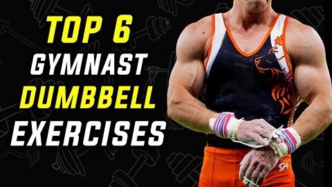 Top 6 Gymnast Dumbbell Exercises for Strength & Gains