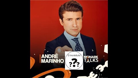 O Incrédulo... (Parte 03) André Marinho Monark Talks