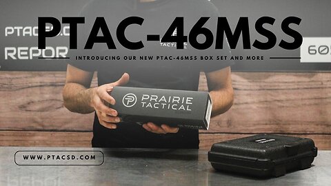 Prairie Tactical | PTAC-46MSS Introduction