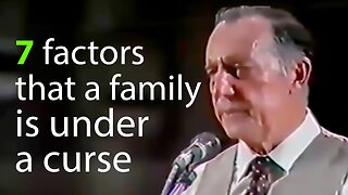 Derek Prince - 7 factors that a family is under a curse