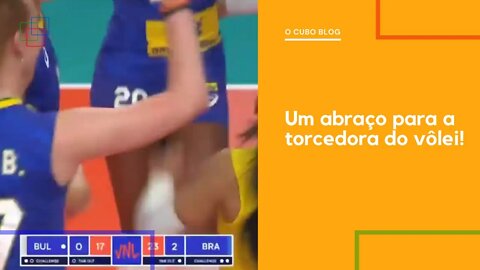 Um abraço para a torcedora do vôlei!