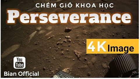 #29 Perseverance 4K Image. Hình ảnh mới nhất trên sao Hỏa