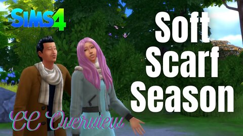 Sims 4 - Soft Scarf Season - CC Overview