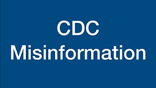 CDC Misinformation