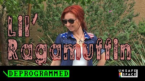 [Deprogrammed] Lil' Ragamuffin