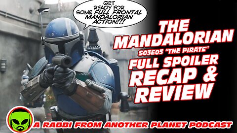 Star Wars The Mandalorian S03E05 ‘The Pirate’ Full Spoiler Recap and Review