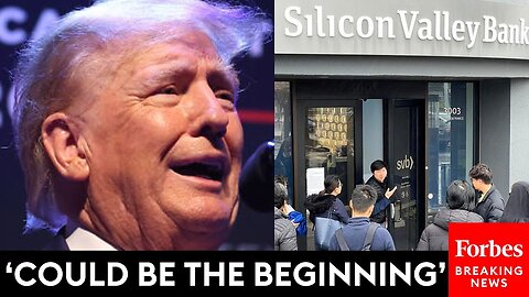 Trump Reacts To Failure Of Silicon Valley Bank And Signature Bank, Even Brings Up Great Depression