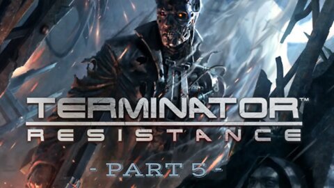 Lets play - Terminator Resistance - Part 5 - Hard - Warehouse District.