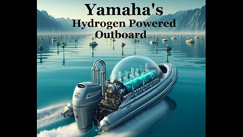 Yamaha's Prototype Hydrogen Powered Outboard Motor