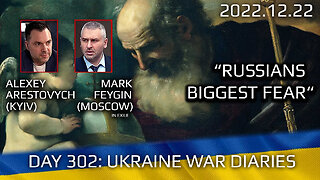 War Day 302: war diaries w/Advisor to Ukraine President, Intel Officer @Alexey Arestovych & #Feygin