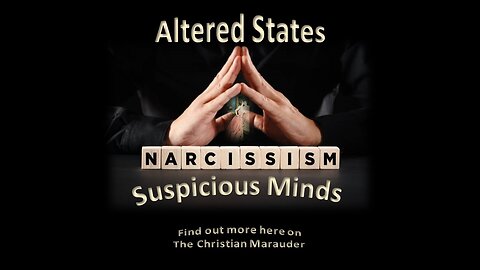 Suspicious Minds – Altered States #2