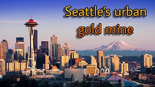 Seattle's urban gold mine