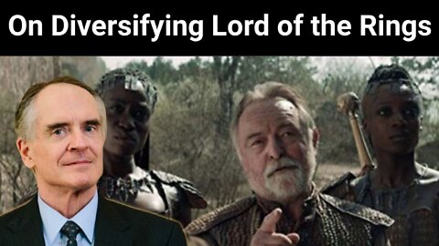 Jared Taylor || On Diversifying Lord of the Rings