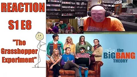 The Big Bang Theory S1 E8 Reaction "The Grasshopper Experiment"