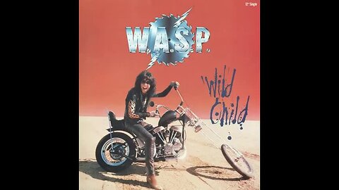 W.A.S.P. - Wild Child (Lyrics)