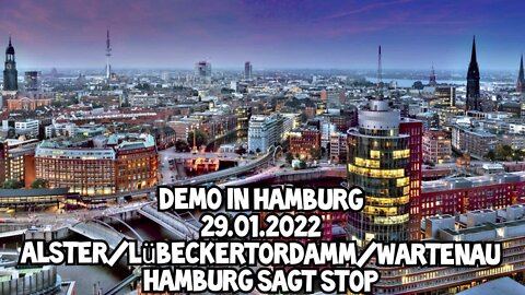 Demo in Hamburg 29.01.2022 - Alster / Lübeckertordamm / Wartenau / Hamburg sagt STOPP