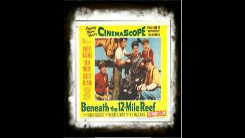Beneath The 12 Mile Reef 1953 | Classic Adventure Drama| Vintage Full Movies | Action Drama |