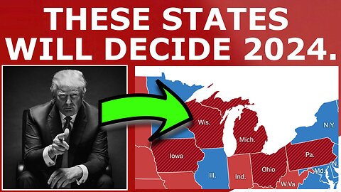 2024 Likely Comes Down to THESE THREE States...