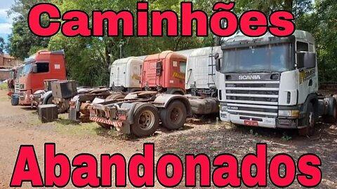 Caminhões Abandonados Parte 212