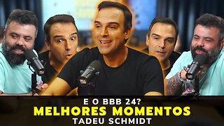 MELHORES MOMENTOS TADEU SCHMIDT – FLOW PODCAST