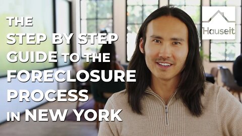 The Step by Step Guide to the Foreclosure Process in New York