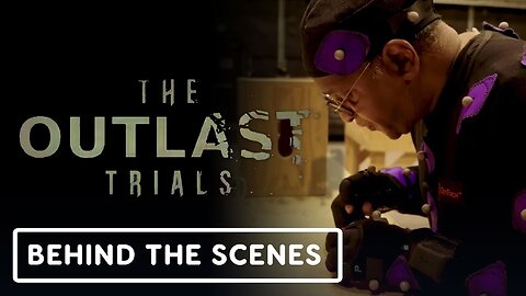 The Outlast Trials - Official Trial 4: Animation Behind The Scenes Video