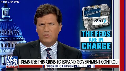 Silicon Valley Bank Collapse | "You've Got A Deposit At a Regional Bank That Is Holding Long-Term Treasuries That Are Worth Alot Less Than They Were When the Bank Bought Them. How Close Are We to Some Sort of Disaster?" - Tucker Carlson