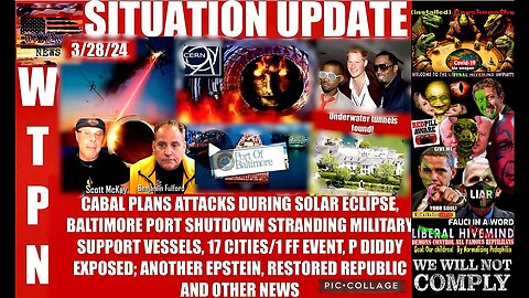 🌎 WTPN SITUATION UPDATE 3/28/24 (related info and links in description)