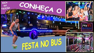 FESTA NO BUS É A DICA DE HOJE...