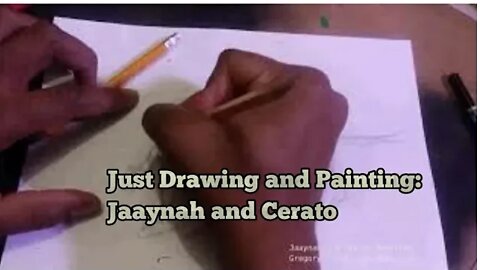 Just Drawing and Painting Jaaynah and Cerato