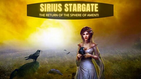 SIRIUS STARGATE & THE RETURN OF THE SPHERE OF AMENTI ~ MERKABA EXPANSION