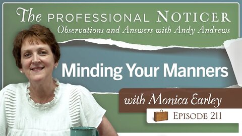 Minding Your Manners with Monica Earley
