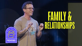 Family and Relationships | 'Proverbs' Week Five