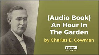 (Audio Book) An Hour In The Garden by Charles E. Cowman