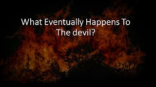 What Eventually Happens To The devil?