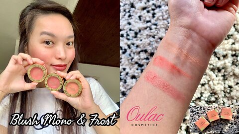 Oulac Paris Cosmetics Blush Mono & Frost Swatches