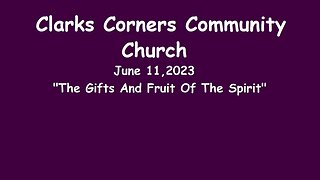 06/11/2023 The Gifts and Fruit of the Spirit