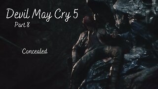 Devil May Cry 5 Part 8 - Concealed