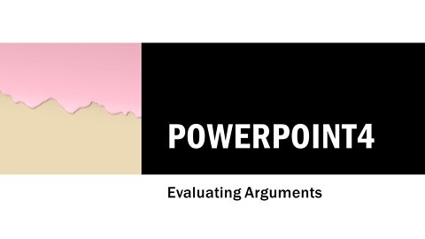 (4) Evaluating Arguments Power Point narrated