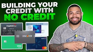 Building Your Credit With NO Credit
