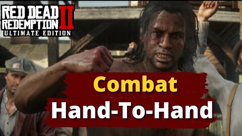 Red Dead Redemption 2 - Hand To Hand Combat - fist fight rdr2