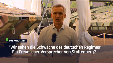 "Wir sehen die Schwäche des deutschen Regimes" – Ein Freudscher Versprecher von Stoltenberg?