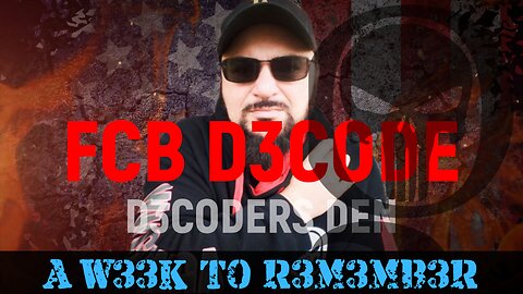D3CODERS DEN - A W33K TO R3M3MB3R