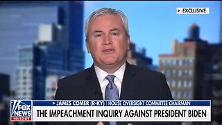 Rep Comer: FBI informant Smirnov Wasn't An Important Part Of Biden Family Probe