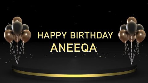 Wish you a very Happy Birthday Aneeqa